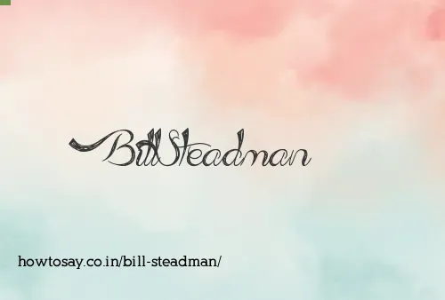 Bill Steadman