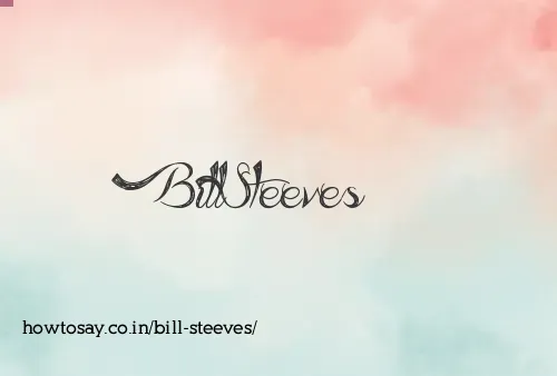 Bill Steeves