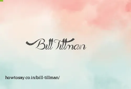 Bill Tillman