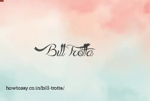 Bill Trotta