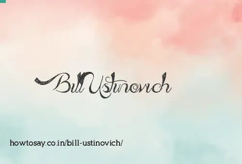 Bill Ustinovich