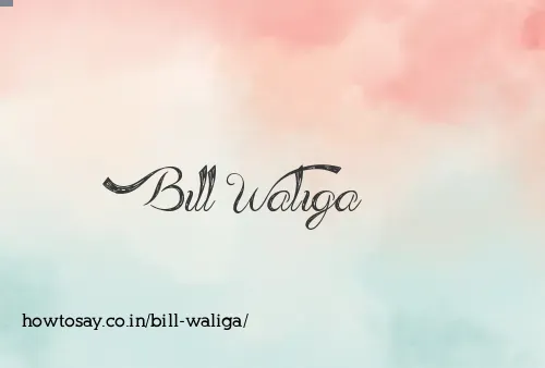 Bill Waliga