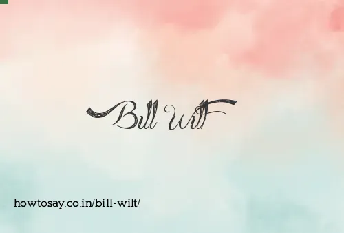 Bill Wilt