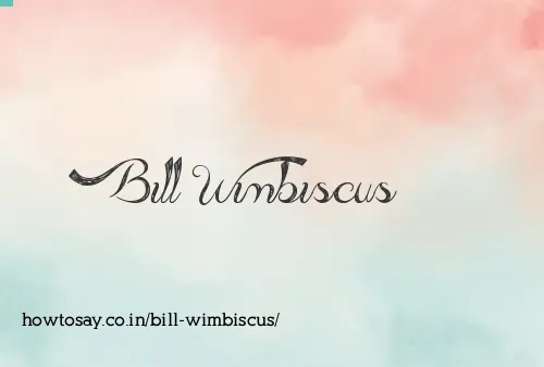 Bill Wimbiscus