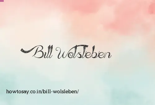 Bill Wolsleben