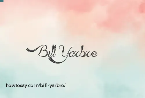 Bill Yarbro