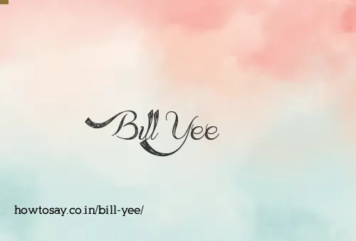Bill Yee