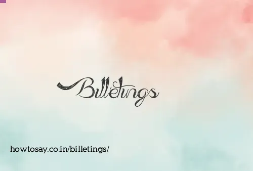 Billetings