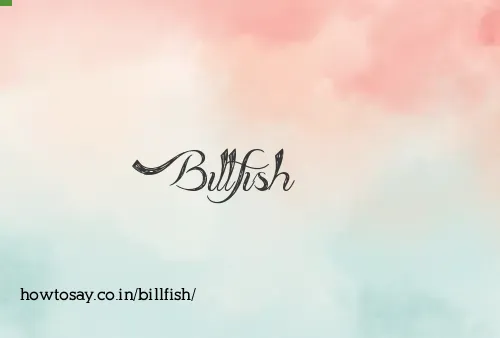 Billfish