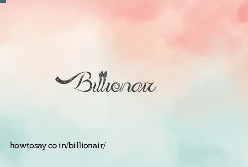 Billionair