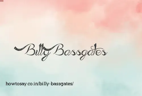 Billy Bassgates