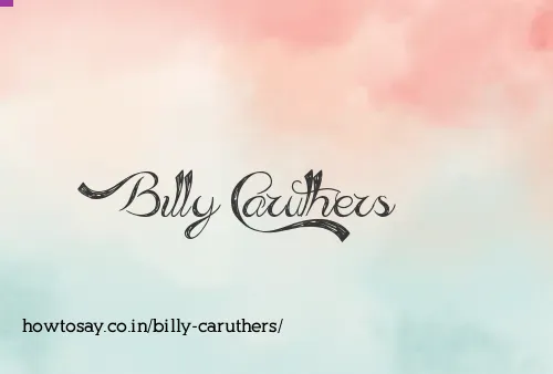 Billy Caruthers