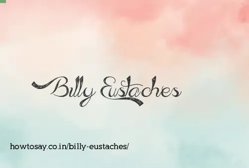 Billy Eustaches