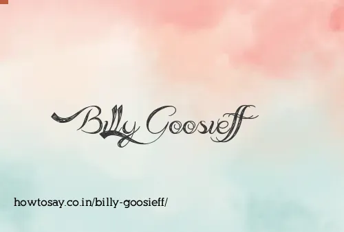 Billy Goosieff