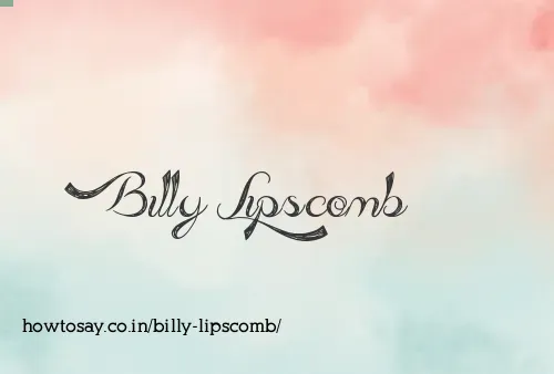 Billy Lipscomb