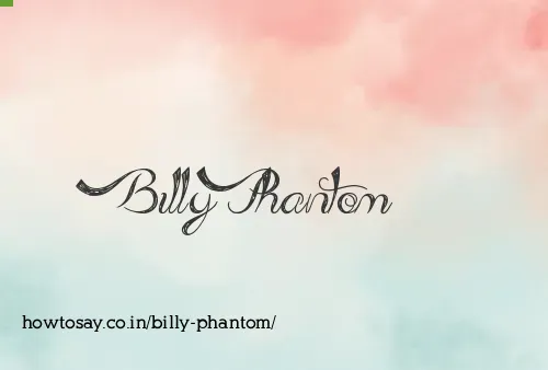 Billy Phantom