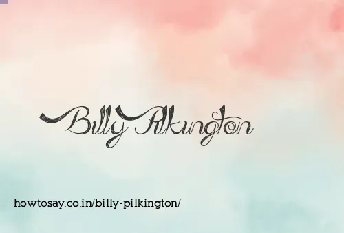Billy Pilkington