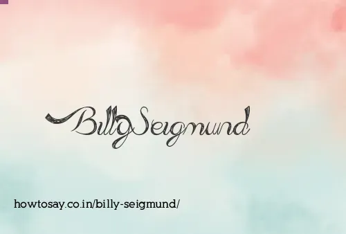 Billy Seigmund