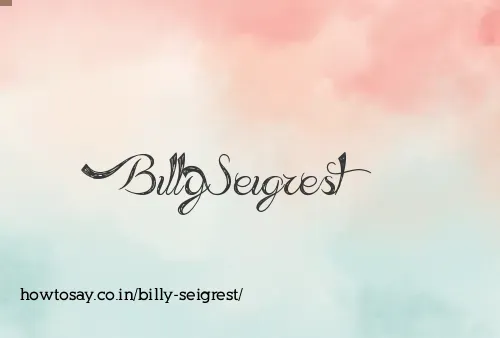 Billy Seigrest