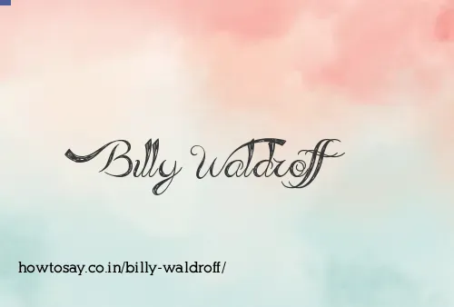Billy Waldroff