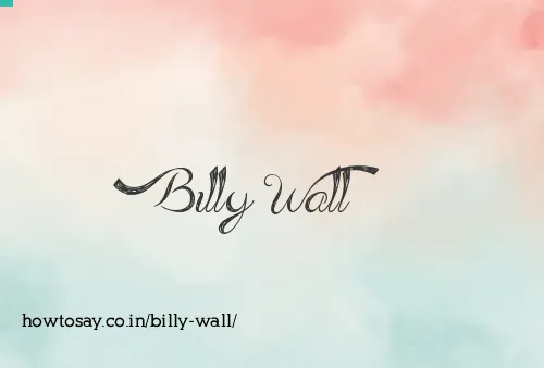 Billy Wall