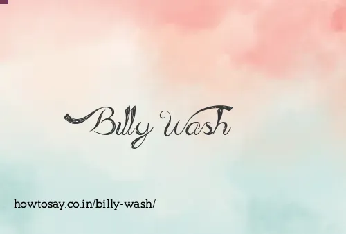 Billy Wash