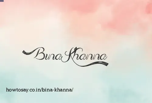 Bina Khanna