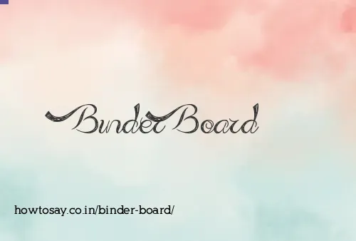 Binder Board