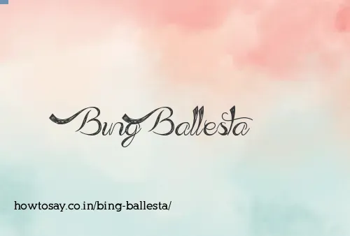 Bing Ballesta