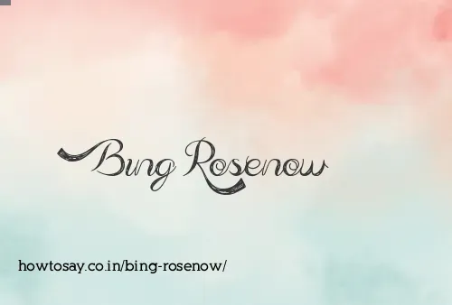 Bing Rosenow
