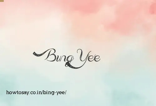 Bing Yee