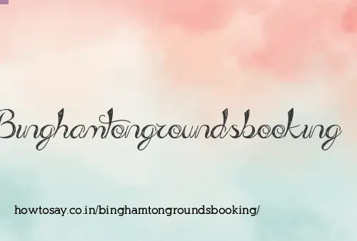 Binghamtongroundsbooking