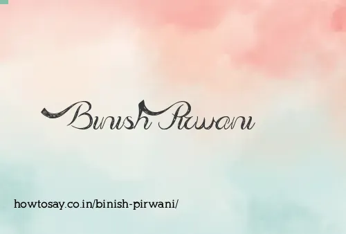 Binish Pirwani