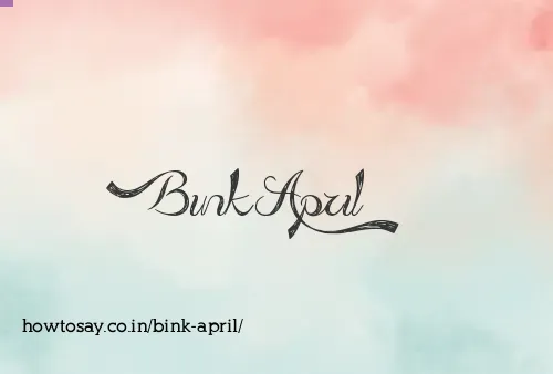 Bink April