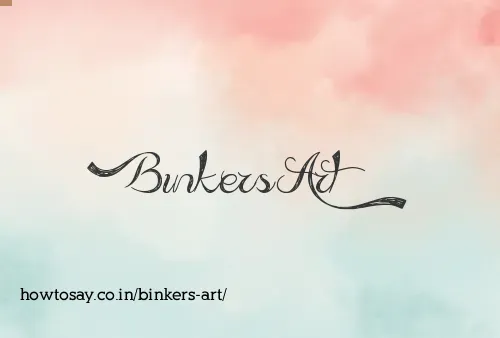 Binkers Art