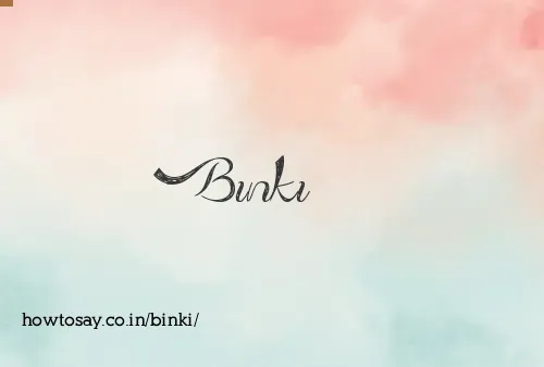 Binki