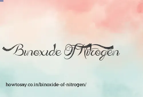 Binoxide Of Nitrogen
