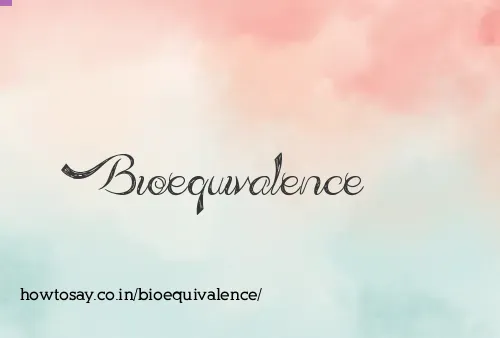 Bioequivalence