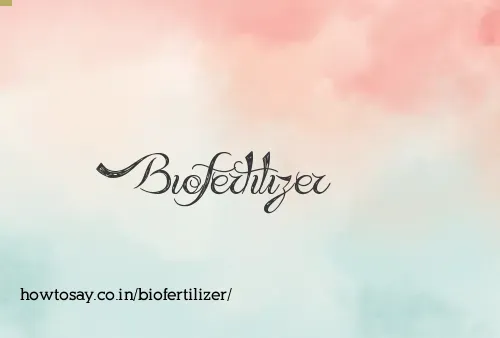 Biofertilizer