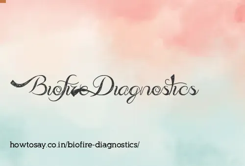 Biofire Diagnostics