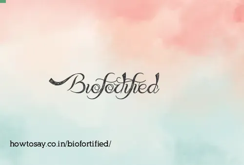 Biofortified