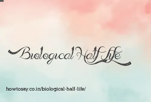 Biological Half Life