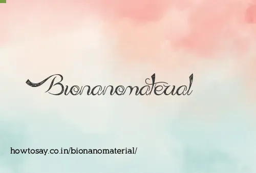 Bionanomaterial