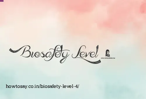 Biosafety Level 4