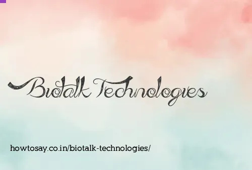 Biotalk Technologies
