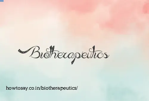 Biotherapeutics