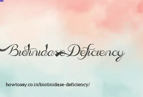 Biotinidase Deficiency