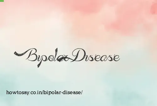 Bipolar Disease