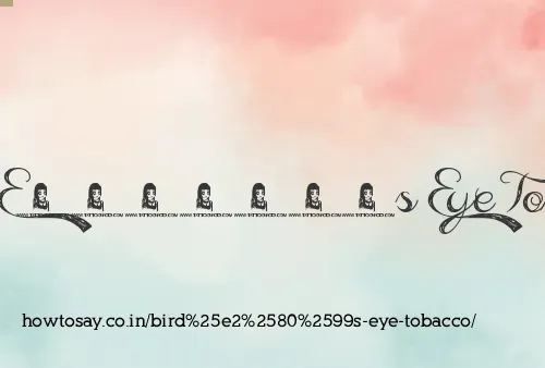 Bird’s Eye Tobacco