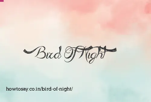Bird Of Night